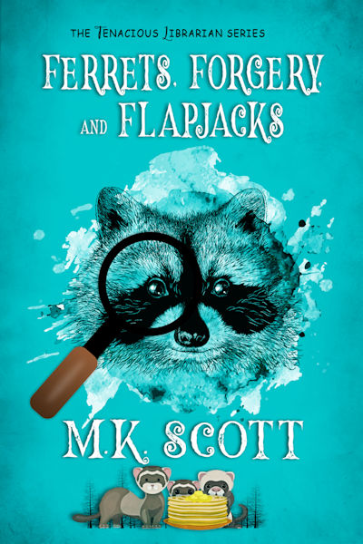 Ferrets, Forgery, and Flapjacks