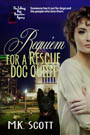 Requiem For A Rescue Dog Queen